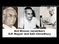 Capture de la vidéo Anil Biswas Remembers O.p. Nayyar And Salil Chowdhury