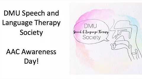 AAC Awareness Month - DMU Speech and Language Therapy Society