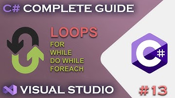 C# LESSONS | While - Do While - ForEach - For Loops #13