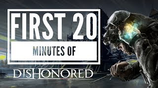 First 20 Minutes Of Dishonored