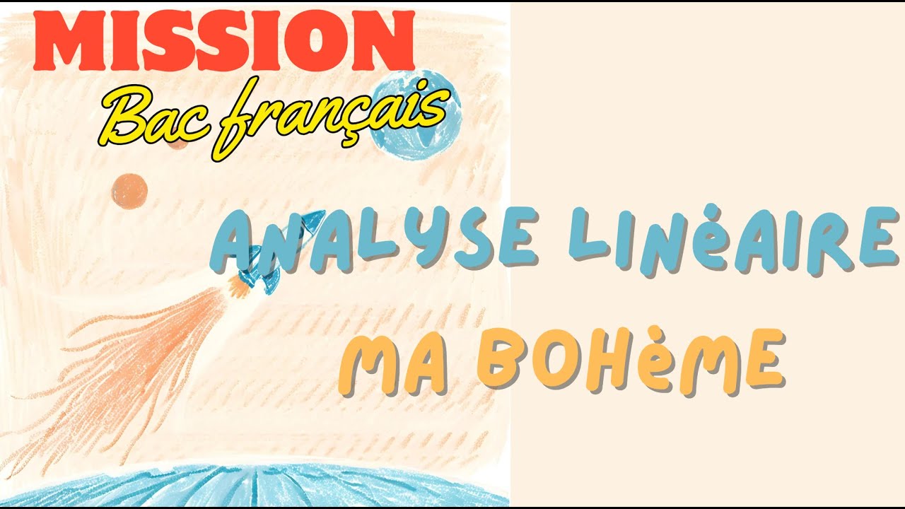 Analyse linéaire Ma bohème