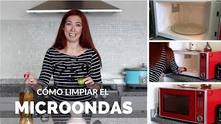 CÓMO LIMPIAR EL MICROONDAS