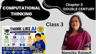 Class 3- Computational Thinking & AI -Chapter 3- Double Century - New NCERT Textbook