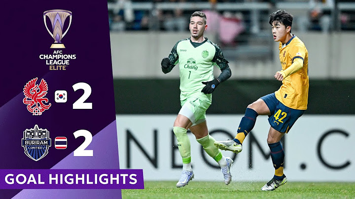 Highlight Gwangju FC (KOR)  2-2  Buriram United (THA) | AFC Champions League Elite 2024/25