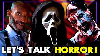 SCREAM 8, TERRIFIER 4, SCARY MOVIE 6 - Lets Talk Horror!