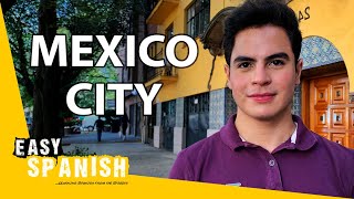 What Locals Like And Dislike About Mexico City | Easy Spanish 214