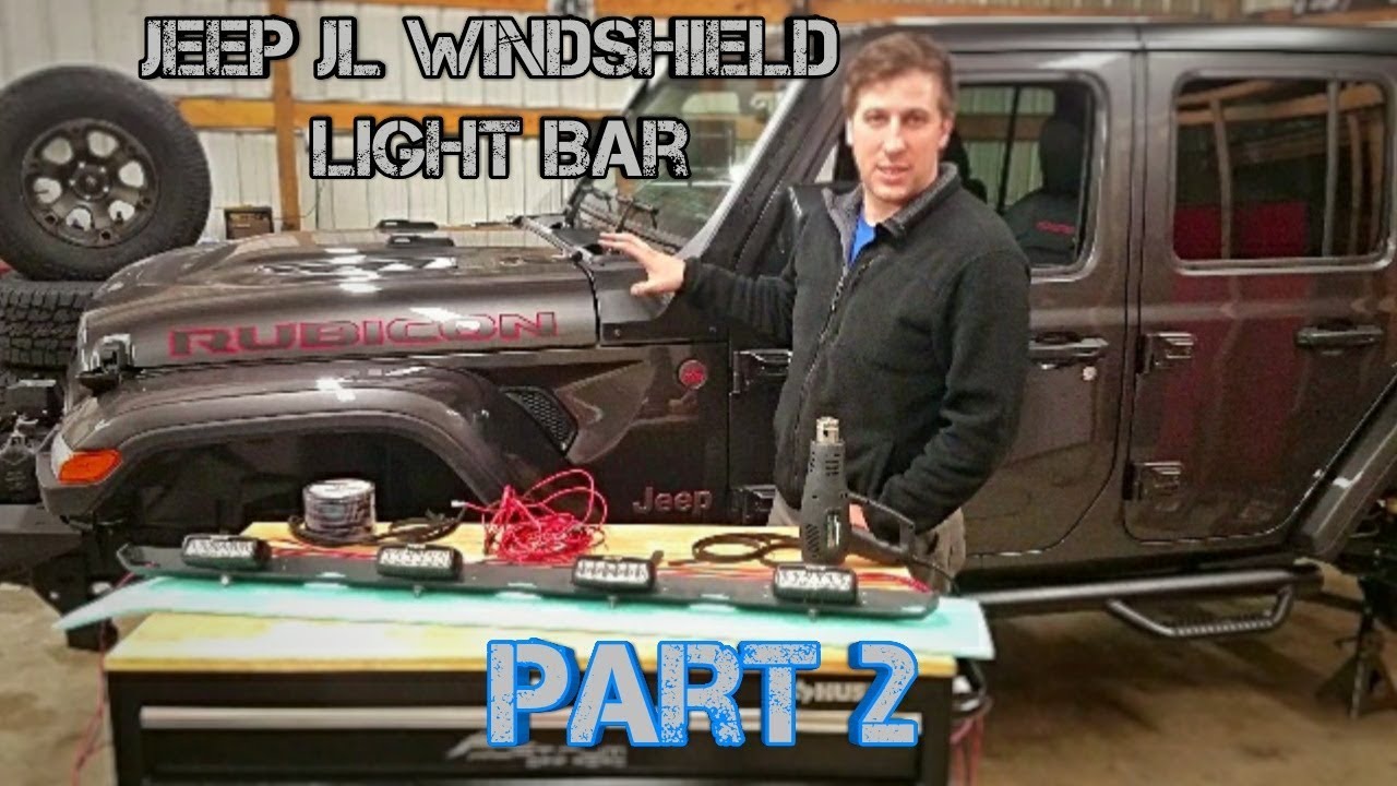 JEEP JL Windshield Light Bar Install Part II . Rigid Industries