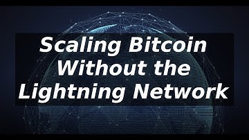 Scaling Bitcoin and Keeping the Blockchain