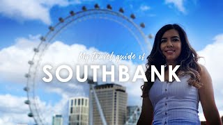 SOUTH BANK | LONDON top things to do, London Eye, Oxo Tower, Southbank Centre, Tate Modern & more