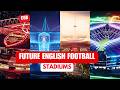 Inside The 6 BILLION English Football Stadium Revolution Inside The 6 BILLION English Football Stadium Revolution