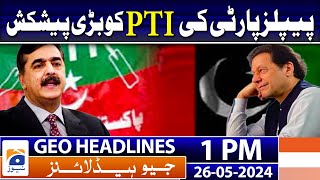 Geo News Headlines 1 PM - PM Shehbaz, PPP leadership discuss budget 2024-25 | 26 May 2024