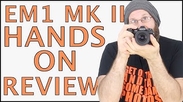 Micro 4/3 MONSTER! | Olympus OM-D EM-1 Mark II Hands On Review