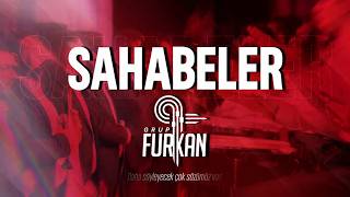 🎙Sahabeler | Grup Furkan