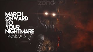 [FNAF/SFM] March Onward to Your Nightmare | PREVIEW 3