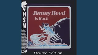 Watch Jimmy Reed Aint No Time For Fussin video