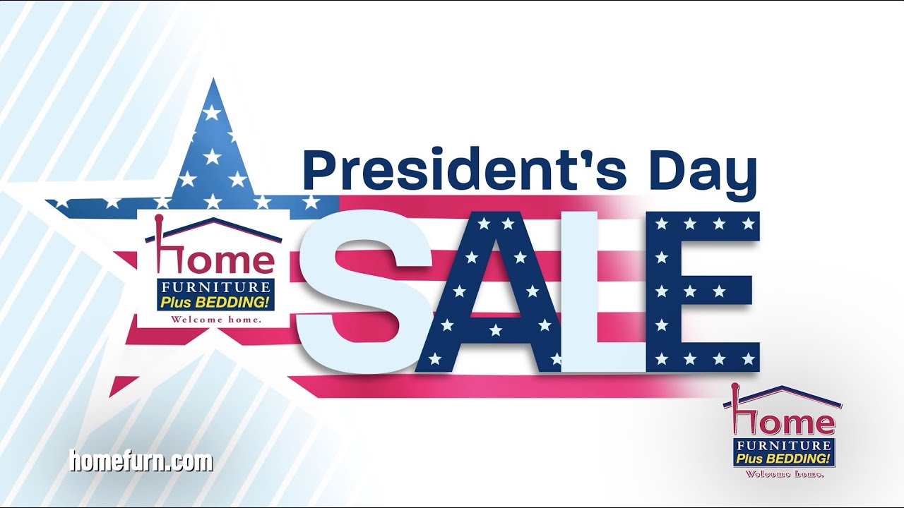 President S Day Sale Going On Now At Home Furniture Plus Bedding