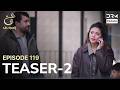 Turkish Drama In Urdu | Ain Ishq | One Love | Teaser 2 Episode 119 | UD2O