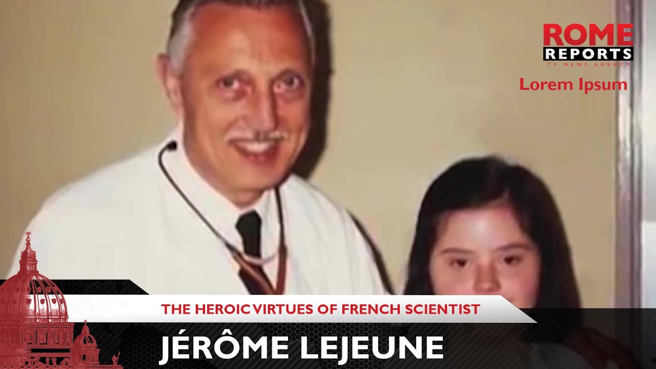 Pope recognizes the heroic virtues of French scientist Jérôme Lejeune