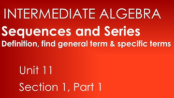 Introduction: Sequences and Series-Intermediate Alg. Unit 11 Sect. 1