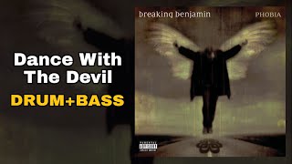 Breaking Benjamin - Dance With The Devil (Drum + Bass)