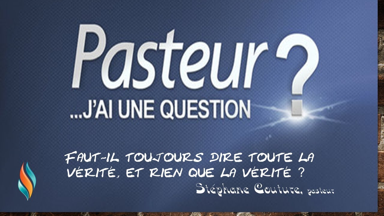 Faut il toujours dire toute la vérité et rien que la vérité? - YouTube