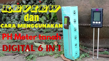 REVIEW dan cara MENGGUNAKAN Alat pengukur PH Tanah DIGITAL 6 IN 1