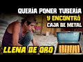 CAJA DE METAL LLENA DE MONEDAS DE ORO AL QUERER PONER TUBERÍA EN CASA ANTIGUA