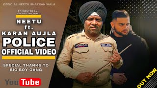 Police Vich Bharti | Neetu ft. Karan Aujla | Official Video | Official Neetu Shatran Wala