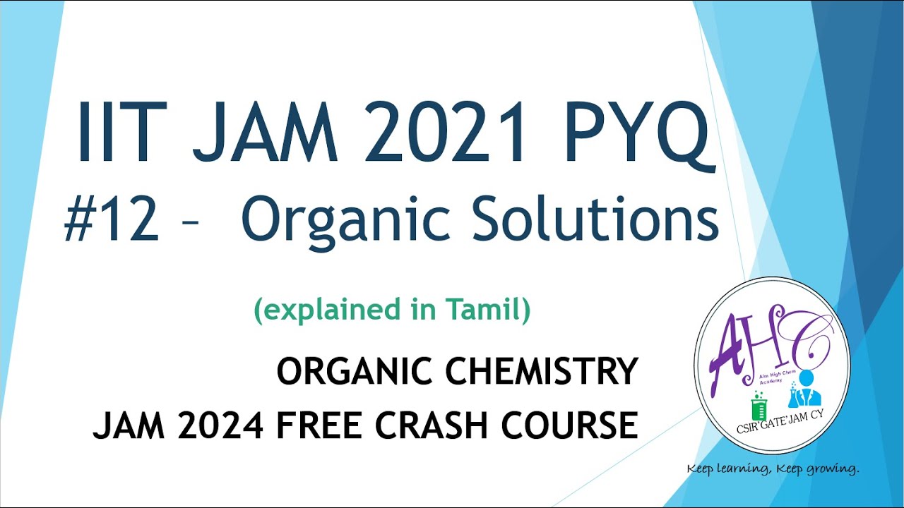 JAM 2021 ORGANIC CHEMISTRY SOLUTIONS | IIT JAM CHEMISTRY 2021 PYQ