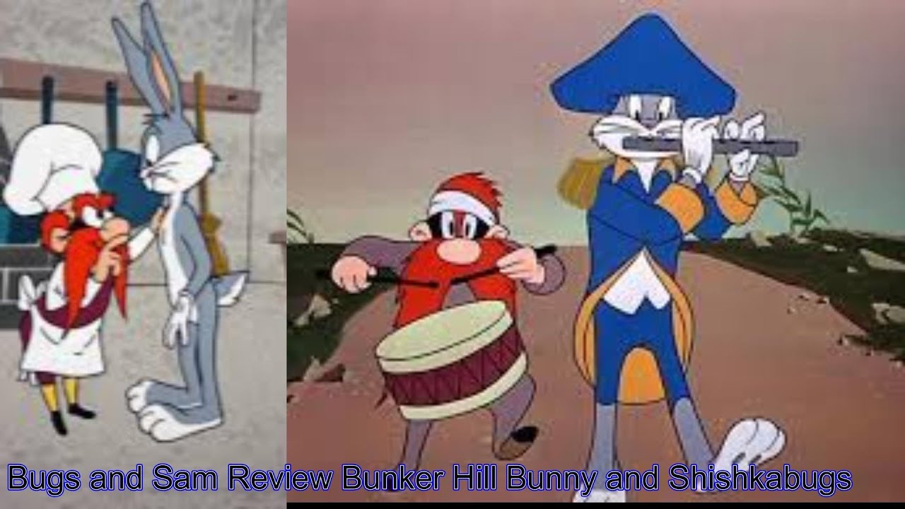 Bugs, Sam Review Bunker Hill Bunny, Rabbit Every Monday, Shishkabugs