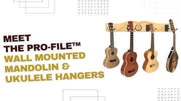 The Pro-File™ Wall Mounted Ukulele & Mandolin Hangers | Organize Your Instruments. Display. Play!