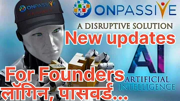Onpassive new updates | founders login, passward n many more...