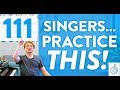 Ep. 111 "Singers: Practice THIS!" - Voice Lessons To The World