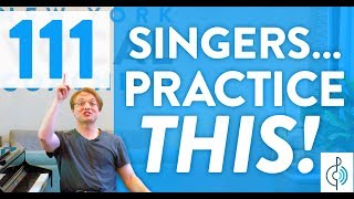 Ep. 111 'Singers: Practice THIS!'  Voice Lessons To The World