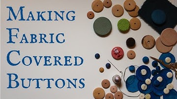 18th Century Cloth Covered Buttons [CC]