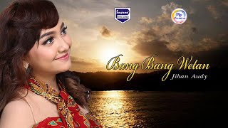 Jihan Audy - Bangbang Wetan (Official Lyric Video)