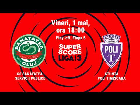 Liga 3 SuperScore, Play-off, Etapa 5: CS Sănătatea Servicii Publice - Politehnica Timișoara — football video