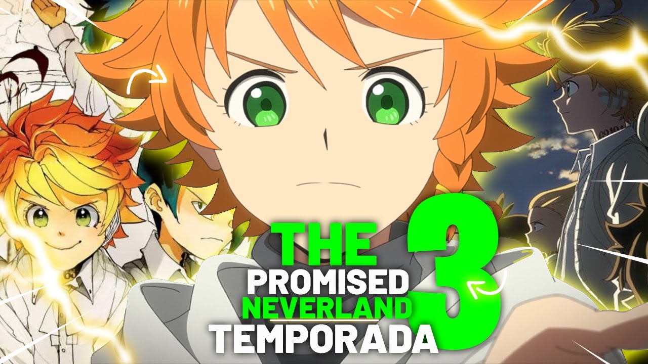 THE PROMISED NEVERLAND 3 TEMPORADA SÉRIE DE ANIME TERÁ ? THE