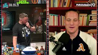 The Pat McAfee Show | Monday March 29th, 2021