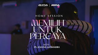Memilih untuk Percaya// Online Sunday Service - Ps.Joanna Alexandra