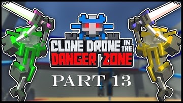 Clone Drone In The Danger Zone | #13 - Random Upgrade Challenge! (2021-2024)