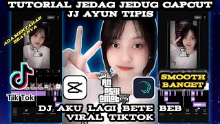 Tutorial Edit Jedag Jedug Capcut JJ Ayun Tipis || Dj Aku Lagi Bete Beb Viral Tiktok