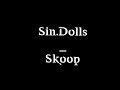 Sindolls  skoop  lyrics