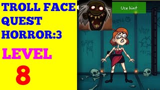 Troll Face Quest : Horror 3 level 8 solution or walkthrough screenshot 1