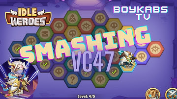 Idle Heroes - SFX & Friends Smashing VC47