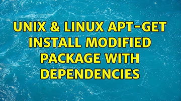 Unix & Linux: apt-get: install modified package with dependencies (2 Solutions!!)