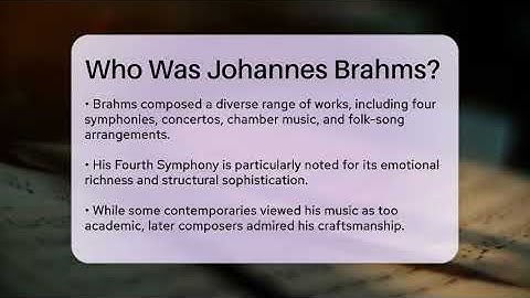 Who Was Johannes Brahms? - Classical Serenade