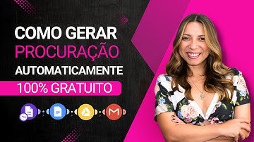 Como Gerar Procurações Automáticas com Google Forms + MAKE [PASSO A PASSO]