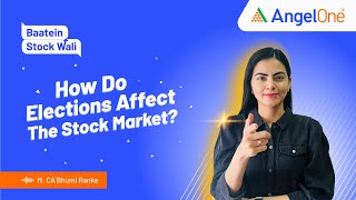 How do Elections Affect the Stock Markets | Don't Miss!!