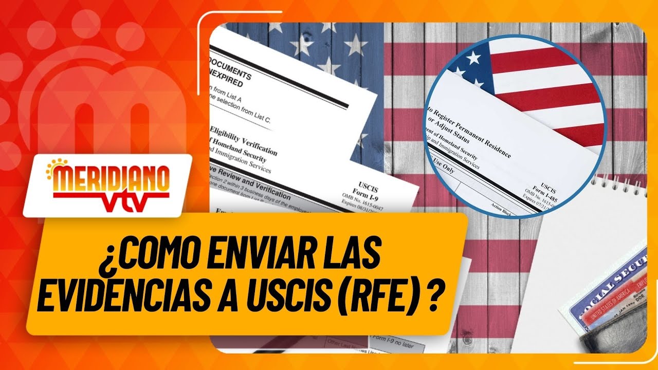 Rfe Message ¿Como enviar las evidencias a USCIS (RFE)? | Con Milagros Mejía | # ...
